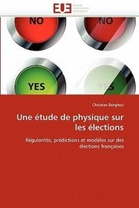 Une  tude de Physique Sur Les  lections - Borghesi-C - cover