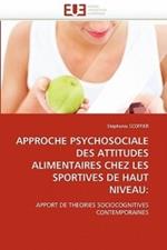 Approche Psychosociale Des Attitudes Alimentaires Chez Les Sportives de Haut Niveau