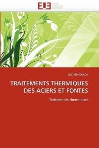 Traitements Thermiques Des Aciers Et Fontes - Bensaada-S - cover