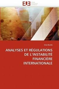 Analyses Et R gulations de l''instabilit  Financi re Internationale - Bunda-I - cover