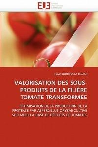 Valorisation Des Sous-Produits de la Fili re Tomate Transform e - Boukhalfa-Lezzar-H - cover