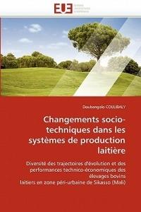 Changements Socio-Techniques Dans Les Syst mes de Production Laiti re - Coulibaly-D - cover