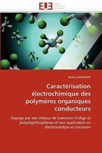 Caract risation  lectrochimique Des Polym res Organiques Conducteurs - Maouche-N - cover