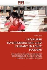 L  quilibre Psychosomatique Chez L Enfant En Echec Scolaire