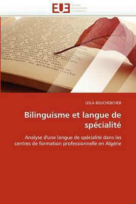 Bilinguisme Et Langue de Sp cialit  - Bouchebcheb-L - cover