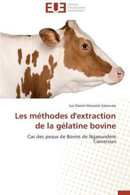 Les M thodes d'Extraction de la G latine Bovine - Sakouma-L - cover