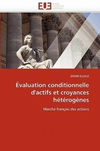 valuation Conditionnelle d''actifs Et Croyances H t rog nes - Ellouz-S - cover