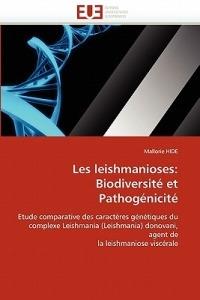 Les Leishmanioses: Biodiversit  Et Pathog nicit  - Hide-M - cover