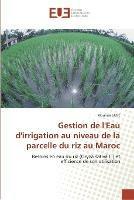 Gestion de l''eau d''irrigation au niveau de la parcelle du riz au maroc - Lage-M - cover