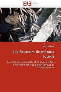 Les Fixateurs de M taux Lourds - Hadioui-M - cover