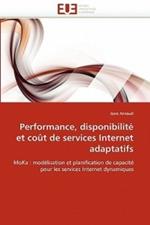 Performance, Disponibilit  Et Co t de Services Internet Adaptatifs