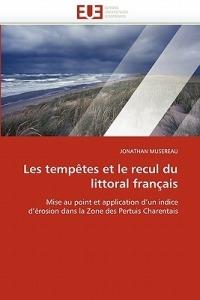 Les Temp tes Et Le Recul Du Littoral Fran ais - Musereau-J - cover