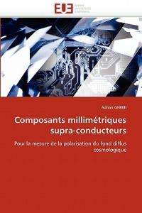 Composants Millim triques Supra-Conducteurs - Ghribi-A - cover