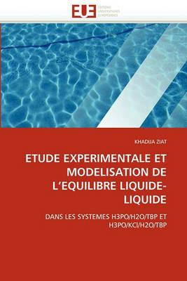 Etude Experimentale Et Modelisation de l''equilibre Liquide-Liquide - Ziat-K - cover