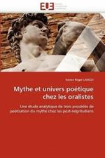 Mythe Et Univers Po tique Chez Les Oralistes