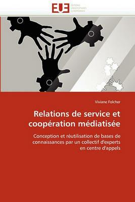 Relations de Service Et Coop ration M diatis e - Folcher-V - cover