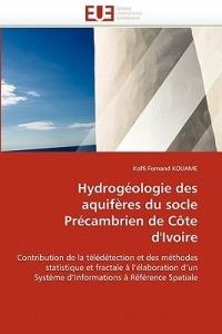Hydrog ologie Des Aquif res Du Socle Pr cambrien de C te d''ivoire - Kouame-K - cover