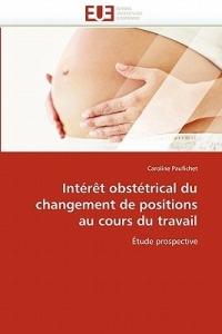 Int r t Obst trical Du Changement de Positions Au Cours Du Travail - Paufichet-C - cover