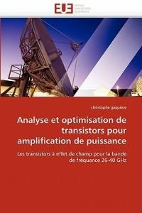Analyse Et Optimisation de Transistors Pour Amplification de Puissance - Gaquiere-C - cover