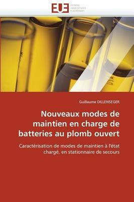 Nouveaux Modes de Maintien En Charge de Batteries Au Plomb Ouvert - Dillenseger-G - cover