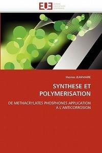 Synthese Et Polymerisation - Jeanmaire-T - cover