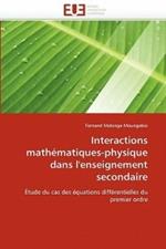 Interactions Math matiques-Physique Dans l''enseignement Secondaire