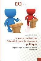 La construction de l'identite dans le discours politique - Cringasu-A - cover