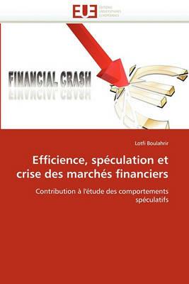 Efficience, Sp culation Et Crise Des March s Financiers - Boulahrir-L - cover