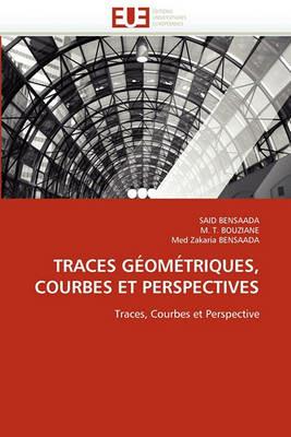 Traces G om triques, Courbes Et Perspectives - Collectif - cover