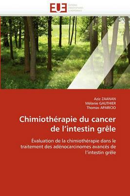 Chimioth rapie Du Cancer de l''intestin Gr le - Collectif - cover