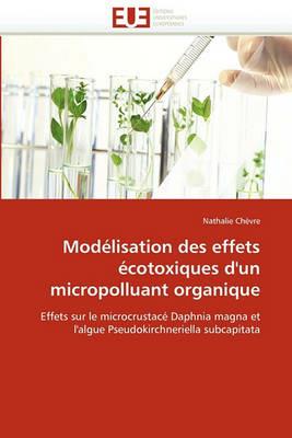 Mod lisation Des Effets  cotoxiques d''un Micropolluant Organique - Chevre-N - cover
