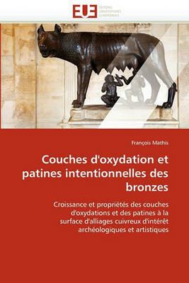 Couches d'Oxydation Et Patines Intentionnelles Des Bronzes - Mathis-F - cover