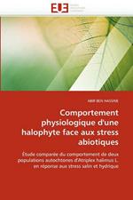 Comportement Physiologique d'Une Halophyte Face Aux Stress Abiotiques