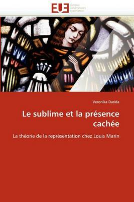 Le Sublime Et La Pr sence Cach e - Darida-V - cover
