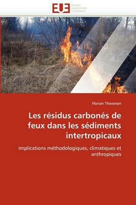 Les R sidus Carbon s de Feux Dans Les S diments Intertropicaux - Thevenon-F - cover