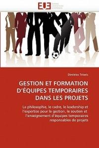 Gestion Et Formation d'' quipes Temporaires Dans Les Projets - Tritaris-D - cover