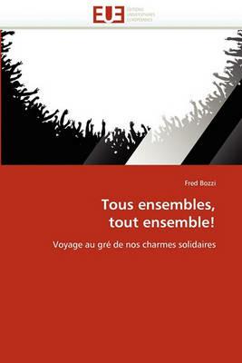 Tous Ensembles, Tout Ensemble! - Bozzi-F - cover