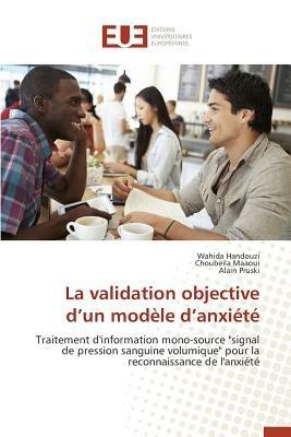 La Validation Objective D Un Modele D Anxiete - Collectif - cover