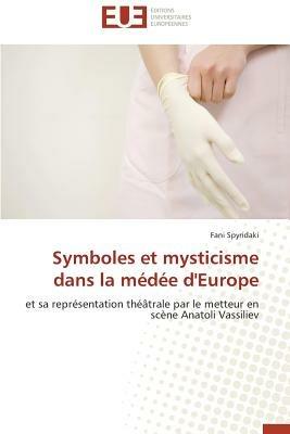 Symboles Et Mysticisme Dans La M d e d'Europe - Spyridaki-F - cover