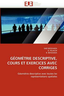 G om trie Descriptive, Cours Et Exercices Avec Corriges - Collectif - cover