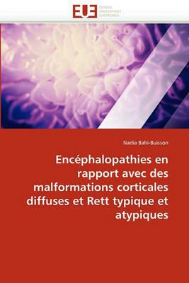 Enc phalopathies En Rapport Avec Des Malformations Corticales Diffuses Et Rett Typique Et Atypiques - Bahi-Buisson-N - cover