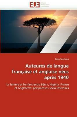 Auteures de Langue Fran aise Et Anglaise N es Apr s 1940 - Tacchino-E - cover