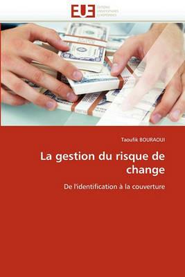 La Gestion Du Risque de Change - Bouraoui-T - cover