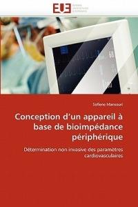 Conception d''un Appareil   Base de Bioimp dance P riph rique - Mansouri-S - cover