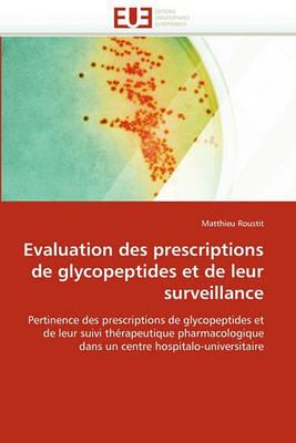Evaluation Des Prescriptions de Glycopeptides Et de Leur Surveillance - Roustit-M - cover