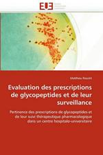 Evaluation Des Prescriptions de Glycopeptides Et de Leur Surveillance