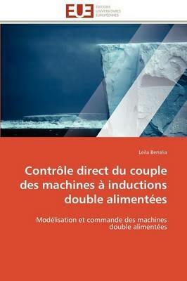 Contr le Direct Du Couple Des Machines   Inductions Double Aliment es - Benalia-L - cover
