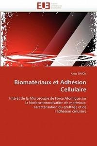 Biomat riaux Et Adh sion Cellulaire - Simon-A - cover