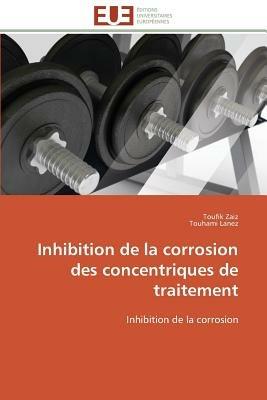Inhibition de la Corrosion Des Concentriques de Traitement - Collectif - cover