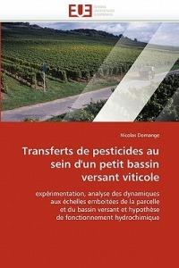 Transferts de Pesticides Au Sein d'Un Petit Bassin Versant Viticole - Domange-N - cover